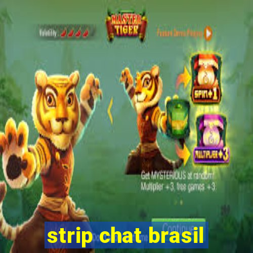 strip chat brasil